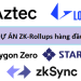 TOP 10 dự án blockchain về Zk-Rollups tiềm năng nhất 2023.